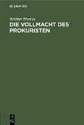 Cover-Bild zum Titel 'Die Vollmacht des Prokuristen' von 'Walther Thomas'
