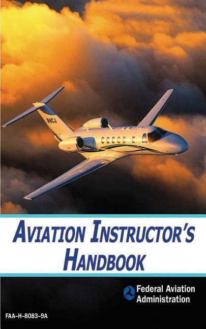 Aviation Instructor's Handbook - Federal Aviation Administration