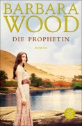 Cover-Bild zum Titel 'Die Prophetin' von 'Barbara Wood'
