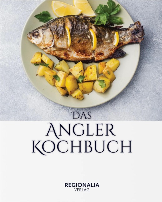 Das Angler Kochbuch - 