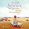 Die Jahre unserer Freundschaft - Judith Lennox