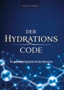 Cover-Bild zum Titel 'Der Hydrations-Code' von 'Georg Udorf'