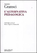 L' alternativa pedagogica - Antonio Gramsci
