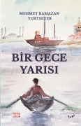Cover-Bild zum Titel 'Bir Gece Yarisi' von 'Mehmet Ramazan Yurtseven'