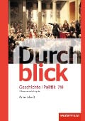 Durchblick Geschichte und Politik 7 / 8. Arbeitsheft. Differenzierende Ausgabe. Niedersachsen - 