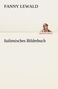 Italienisches Bilderbuch - Fanny Lewald