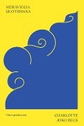 Cover-Bild zum Titel 'Meraviglia quotidiana. Vita e pratica zen' von 'Charlotte Joko Beck'