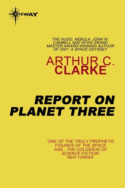 Report on Planet Three - Arthur C. Clarke