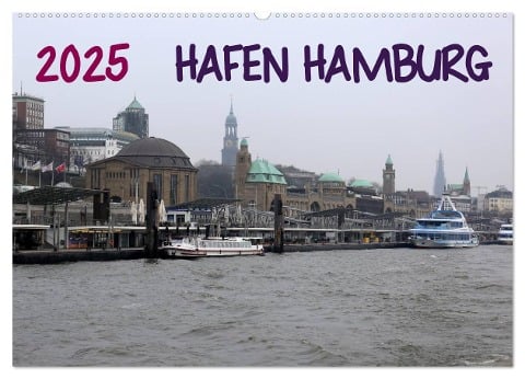 Hafen Hamburg 2025 (Wandkalender 2025 DIN A2 quer), CALVENDO Monatskalender - Markus Dorn