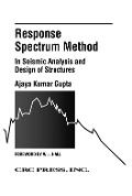 Response Spectrum Method in Seismic Analysis and Design of Structures - Ajaya Kumar Gupta