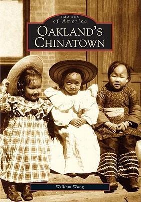 Oakland's Chinatown - William Wong