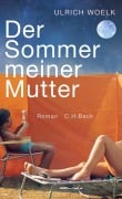 Der Sommer meiner Mutter - Ulrich Woelk