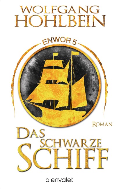Das schwarze Schiff - Enwor 5 - Wolfgang Hohlbein