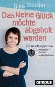 Cover-Bild zum Titel 'Das kleine Glück möchte abgeholt werden' von 'Gina Schöler'