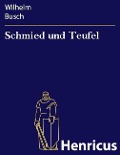 Cover-Bild zum Titel 'Schmied und Teufel' von 'Wilhelm Busch'