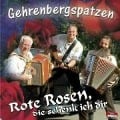 Rote Rosen,Die Schenk Ich Dir - Gehrenbergspatzen