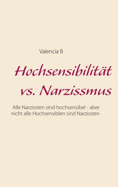 Hochsensibilität vs. Narzissmus - Valencia B
