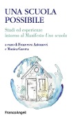 Cover-Bild zum Titel 'Una scuola possibile. Studi ed esperienze intorno al Manifesto «Una scuola»' von ''