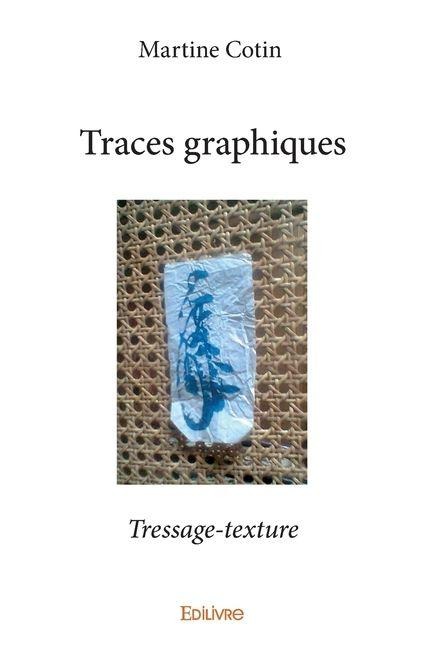 Traces graphiques - Martine Cotin