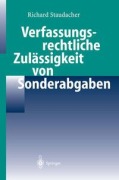 Cover-Bild zum Titel 'Verfassungsrechtliche Zulässigkeit von Sonderabgaben' von 'Richard Staudacher'