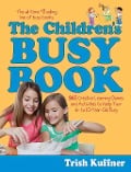 Cover-Bild zum Titel 'The Children's Busy Book' von 'Trish Kuffner'