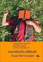 Yalnizliga Siirler - Azad Berxwedan