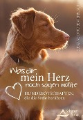 Cover-Bild zum Titel 'Was dir mein Herz noch sagen wollte' von 'Susanne Orrù-Benterbusch'