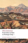Cover-Bild zum Titel 'From Man to Man or Perhaps Only--' von 'Olive Schreiner, Dorothy Driver'
