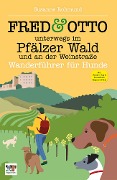 Cover-Bild zum Titel 'FRED & OTTO unterwegs im Pfälzer Wald und an der Weinstraße' von 'Susanne Rohmund'
