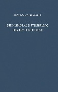 Die Humorale Steuerung der Erythropoiese - W. Remmele