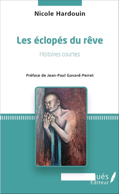 Les éclopés du rêve - Nicole Hardouin