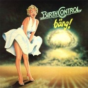 Cover-Bild zum Titel 'Bäng' von 'Birth Control'