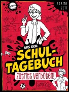 Cover-Bild zum Titel 'Aus dem Schultagebuch (1). Zutritt verboten!' von 'Sabine Zett'
