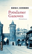 Cover-Bild zum Titel 'Potsdamer Ganoven' von 'Hanna C. Bergmann'