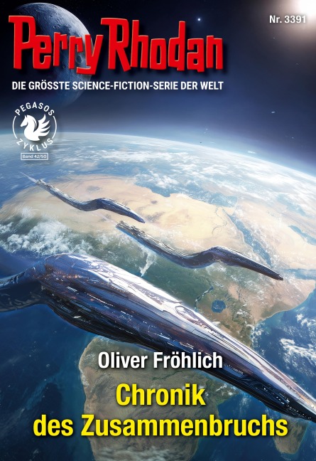 Perry Rhodan 3391: Chronik des Zusammenbruchs - Oliver Fröhlich