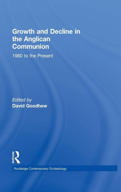 Growth and Decline in the Anglican Communion - 