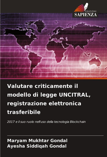 Valutare criticamente il modello di legge UNCITRAL, registrazione elettronica trasferibile - Maryam Mukhtar Gondal, Ayesha Siddiqah Gondal