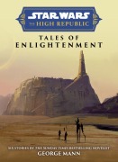 Cover-Bild zum Titel 'Star Wars Insider: The High Republic: Tales of Enlightenment' von 'George Mann'