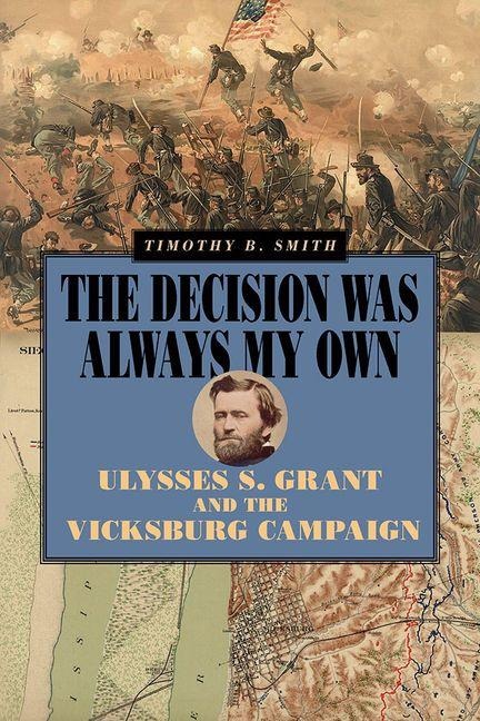 The Decision Was Always My Own - Timothy B Smith