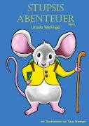 Cover-Bild zum Titel 'Stupsis Abenteuer' von 'Ursula Weninger'