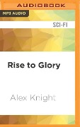 Rise to Glory - Alex Knight