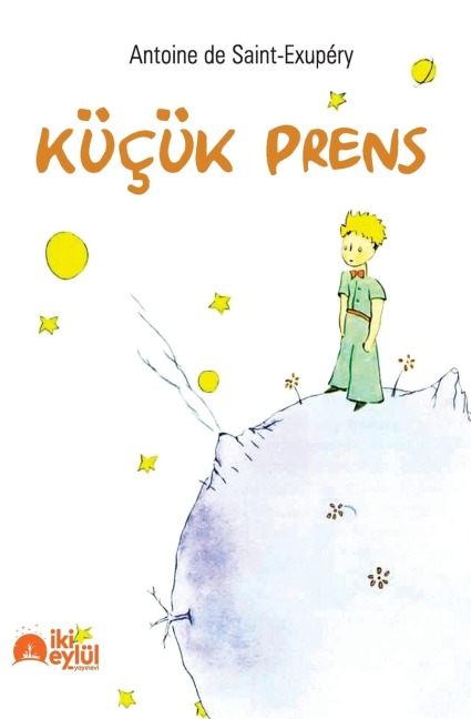 Küçük Prens - Antoine de Saint-Exupéry