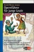 Cover-Bild zum Titel 'Opernführer für junge Leute' von 'Arnold Werner-Jensen'