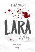 Cover-Bild zum Titel 'LARA. der Anfang.' von 'Thea WiLK'