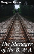 The Manager of the B. & A - Vaughan Kester