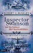 Cover-Bild zum Titel 'Inspector Swanson und das Kabinett der Kuriositäten' von 'Robert C. Marley'