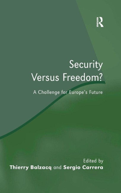 Security Versus Freedom? - Thierry Balzacq