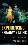 Cover-Bild zum Titel 'Experiencing Broadway Music' von 'Kat Sherrell'