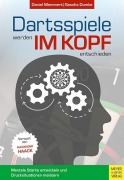 Cover-Bild zum Titel 'Dartsspiele werden im Kopf entschieden' von 'Daniel Memmert, Sascha Dumke'