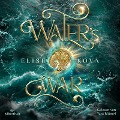 Die Chroniken von Solaris 4: Water's War - Elise Kova